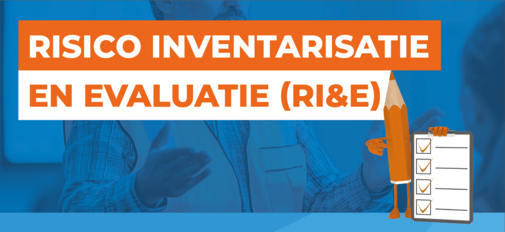 The image features the text RISICO INVENTARISATIE EN EVALUATIE (RI&E) in white and orange. A cartoon pencil character confidently holds a clipboard with a checklist, emphasizing the importance of accurate ARBO cijfers in assessing workplace safety.